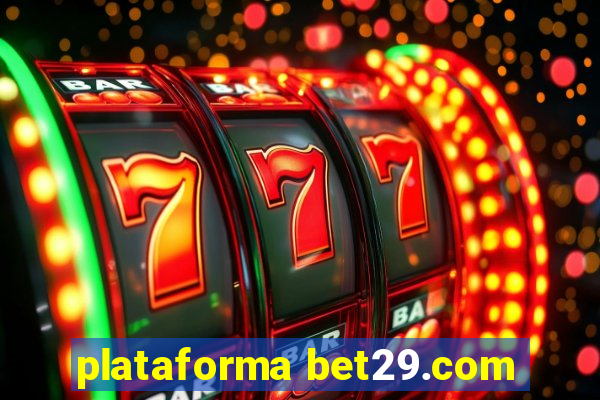 plataforma bet29.com